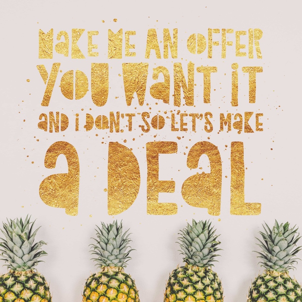 I accept all reasonable offers